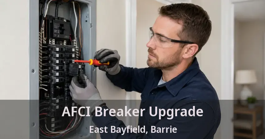 AFCI Breaker Upgrade East Bayfield, Barrie - ON