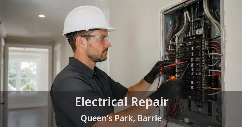 Electrical Repair Queen's Park, Barrie - ON