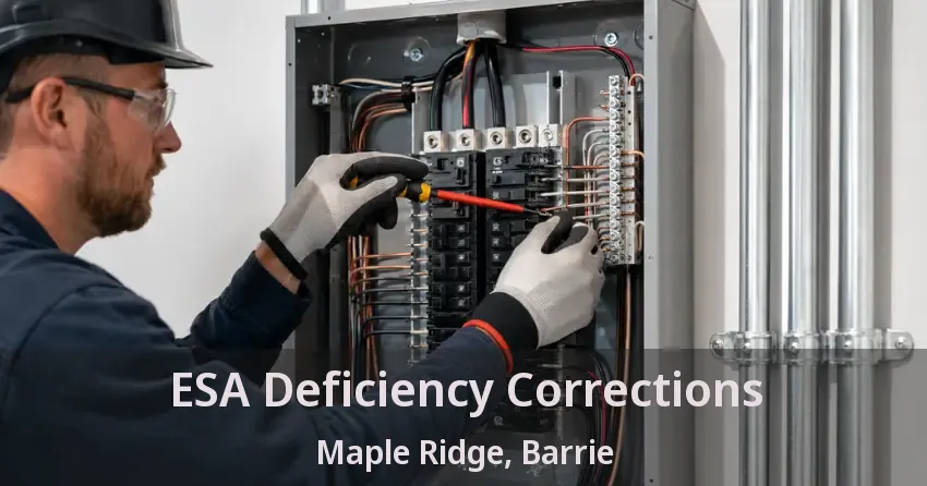ESA Deficiency Corrections Maple Ridge, Barrie - ON