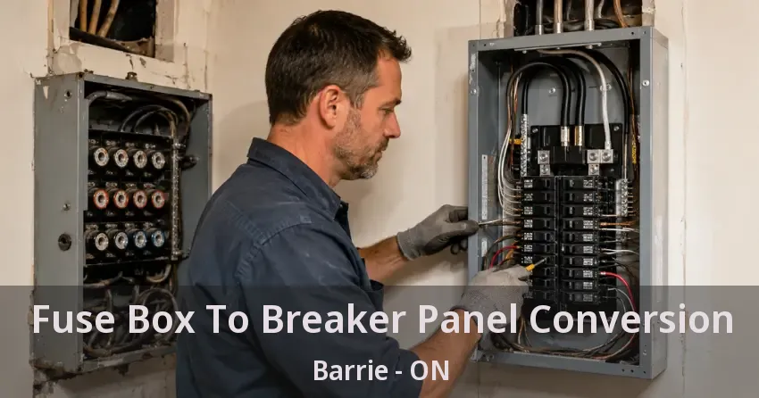 Fuse Box To Breaker Panel Conversion Barrie - ON
