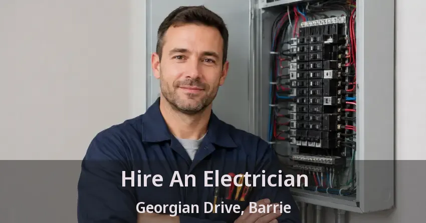 Hire An Electrician Georgian Drive, Barrie - ON