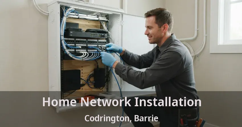 Home Network Installation Codrington, Barrie - ON