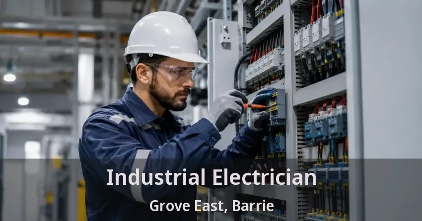 Industrial Electrician Grove East, Barrie - ON