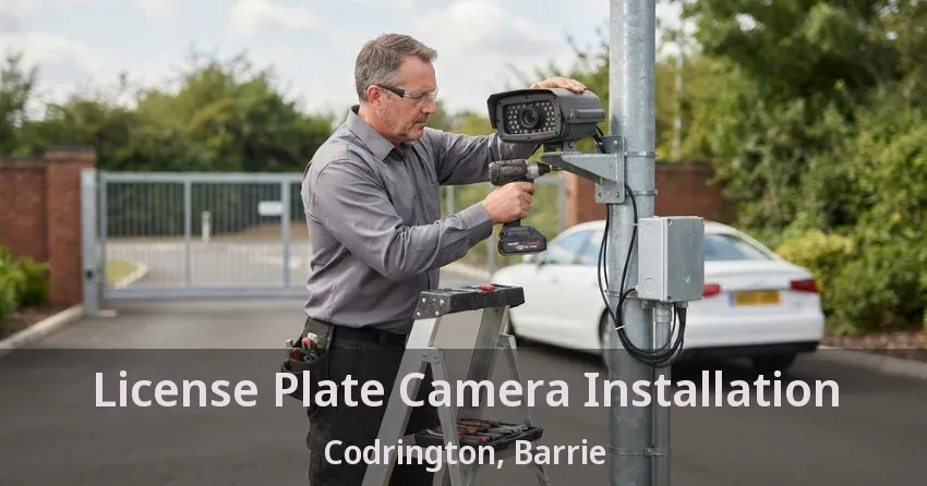 License Plate Camera Installation Codrington, Barrie - ON