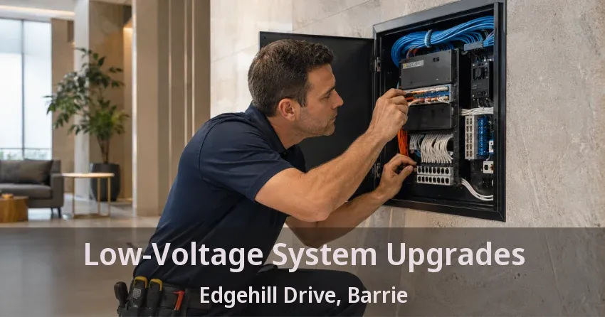 Low-Voltage System Upgrades Edgehill Drive, Barrie - ON