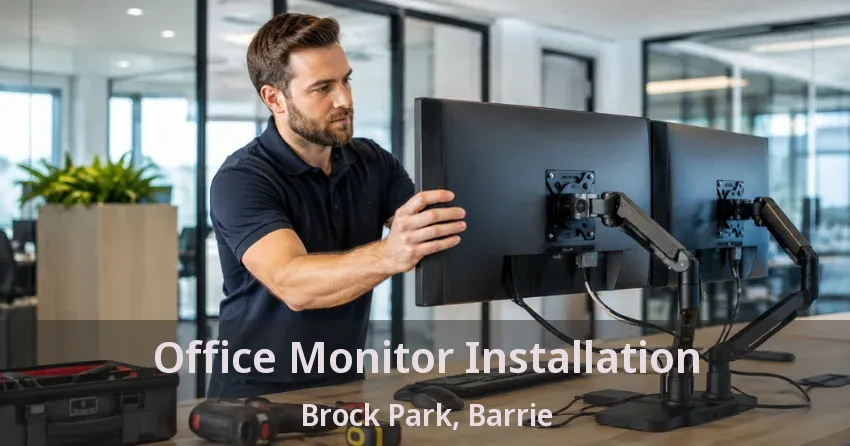 Office Monitor Installation Brock Park, Barrie - ON
