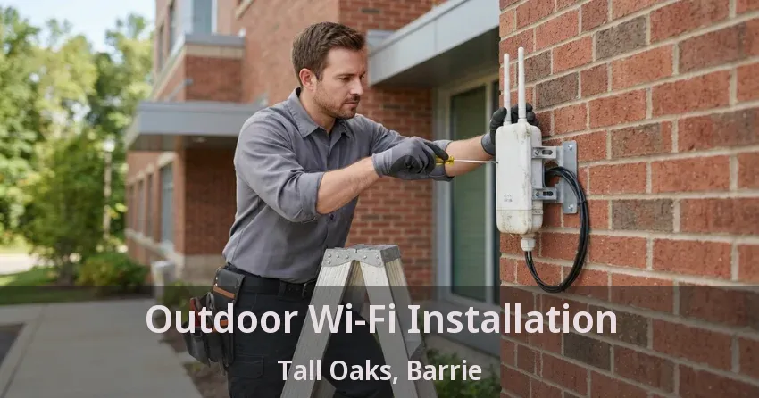 Outdoor Wi-Fi Installation Tall Oaks, Barrie - ON
