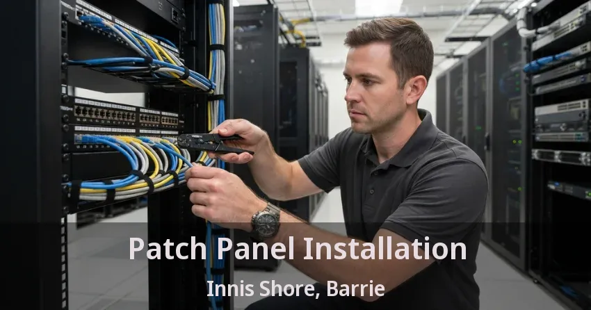 Patch Panel Installation Innis Shore, Barrie - ON