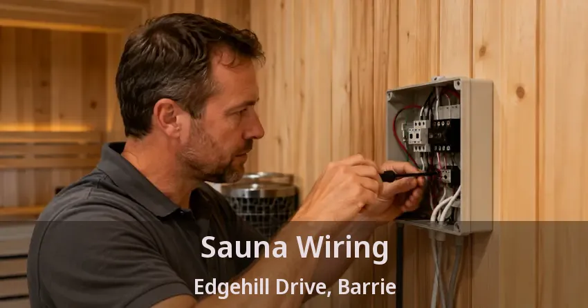 Sauna Wiring Edgehill Drive, Barrie - ON