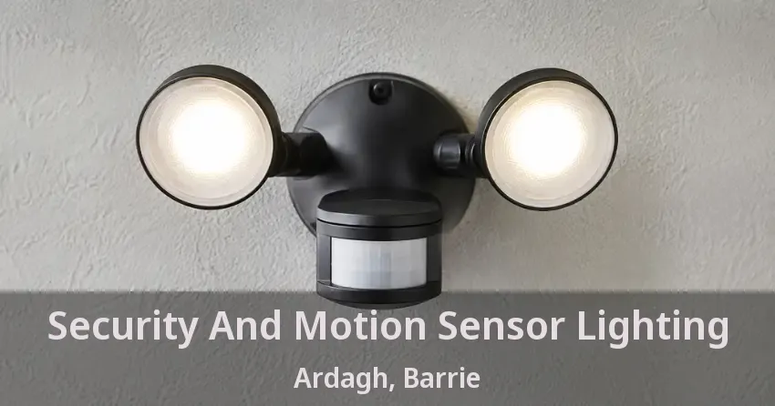 Security And Motion Sensor Lighting Ardagh, Barrie - ON