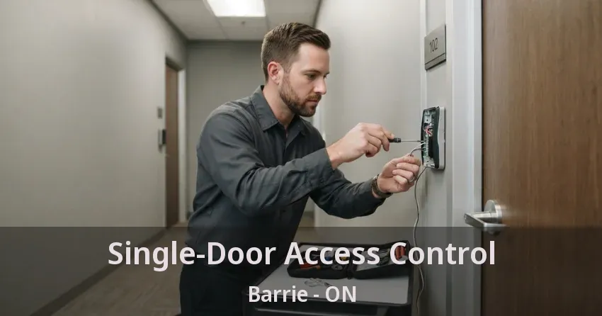 Single-Door Access Control Barrie - ON