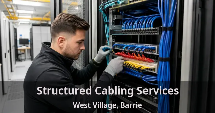 Structured Cabling Services West Village, Barrie - ON